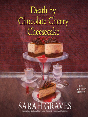 cover image of Death by Chocolate Cherry Cheesecake